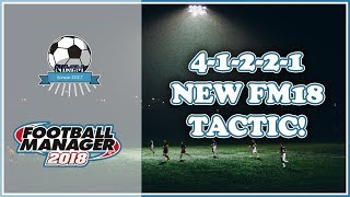 Best 4123 Tactic  Football Manager 2018 FM18 [upl. by Singh382]