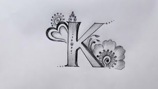 K letter drawing styles easy [upl. by Hunter92]