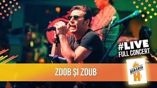 Zdob și Zdub  Berăria H LIVE  FULL CONCERT [upl. by Gmur]