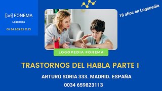 ❤️ Trastorno de los sonidos del habla 👶 Primera Parte  LOGOPEDIA Infantil  LOGOPEDAS MADRID [upl. by Chafee19]