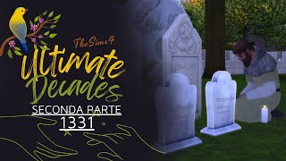 The Sims 4 ITA  UltimateDecades 1331 pt2  Ho sfidato l’impossibile… E ho perso [upl. by Narod217]