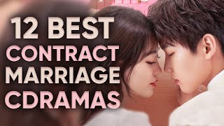 12 Best Contract Marriage Chinese Dramas Thatll Have You WISHING To Be In A FAKE MARRIAGE [upl. by Yrtnej]