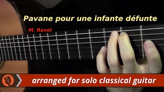 Pavane pour une infante défunte by M Ravel classical guitar arrangement by Emre Sabuncuoğlu [upl. by Ablem]