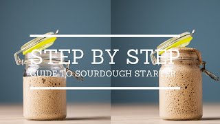 Step By Step Guide to Sourdough Starter [upl. by Mahmoud]