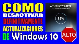 como desactivar DEFINITIVAMENTE las actualizaciones de Windows 10 [upl. by Marisa]