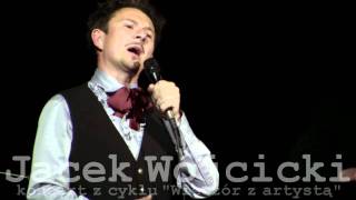 Jacek Wójcicki  koncert z cyklu Wieczór z artystą [upl. by Acirfa]