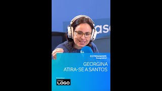 Georgina atirase a Santos no quotExtremamente Desagradávelquot [upl. by Necaj]