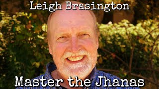 Ep18 The Jhanas  Leigh Brasington [upl. by Buffo179]