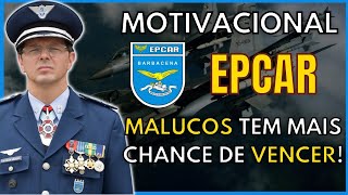 EPCAR MOTIVACIONAL  OS MALUCOS TEM MAIS CHANCE DE VENCER [upl. by Ahsinoj]