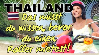 Thailand Urlaub das sollt ihr beachten bevor ihr ein Roller mietet [upl. by Anit846]