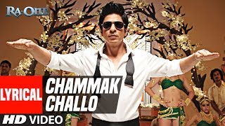 Lyrical Chammak Challo  Ra One  ShahRukh Khan  Kareena Kapoor [upl. by Loesceke]