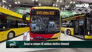 Bacaul va cumpara 48 autobuze electrice chinezesti [upl. by Adaha385]