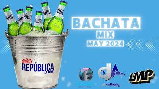 BACHATA MIX  DJ ANTHONY LMP MAY 2024 bachata bachatamix [upl. by Laban376]