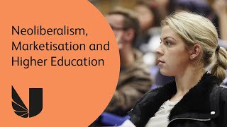 Public lecture Neoliberalism Marketisation and Higher Education [upl. by Bust215]