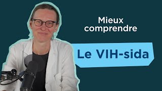 Mieux comprendre le VIHsida [upl. by Ynottirb]