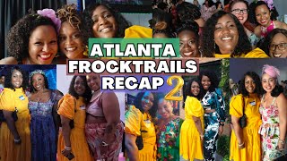 528 WELCOME TO ATLANTA  ATLANTA FROCKTAILS RECAP [upl. by Ethyl606]