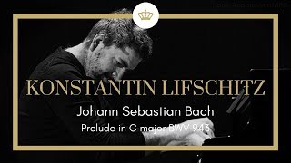 Johann Sebastian Bach Prelude C Major BWV 943 Konstantin Lifschitz [upl. by Eivets]