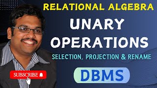 UNARY OPERATIONS OF RELATIONAL ALGEBRA IN DBMS  SELECTION  PROJECTION  RENAME  DBMS [upl. by Thayne]