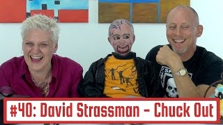 Ep 40 David Strassman  Chuck Out [upl. by Akins913]