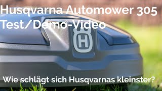 Husqvarna Automower 305 TestDemo wie verhält sich Husqvarnas günstigster Mähroboter in der Praxis [upl. by Htes177]