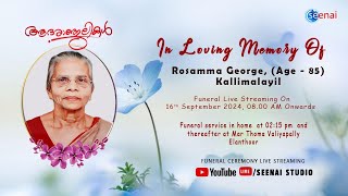 Rosamma George Age  85 l Kallimalayil l Elanthoor l Funeral Live l Seenai Studio [upl. by Akemej]