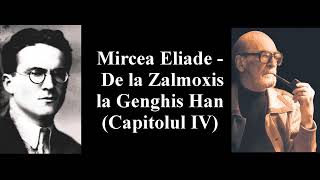 Mircea Eliade  De la Zalmoxis la Genghis Han Partea 4 [upl. by Tavi]