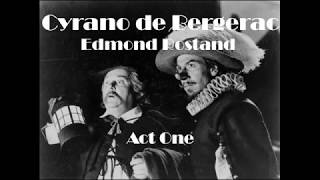 Cyrano de Bergerac  Act 1 Audiobook [upl. by Satterfield253]