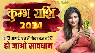 Khumbh Rashi 2024  Dr Y Rakhi Astrologer [upl. by Faxen]