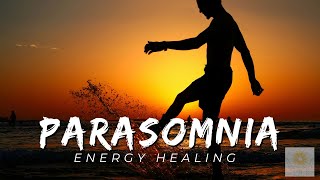 Parasomnia Energy Healing  Healing at Hand [upl. by Ainel]