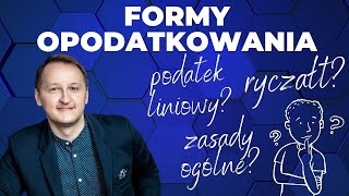 Którą formę opodatkowania wybrać na 2024 r  Sprawdź który podatek będzie dla Ciebie najlepszy [upl. by Luamaj]