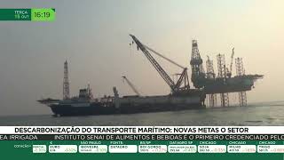 Descarbonização do transporte marítimo novas metas o setor [upl. by Wescott]