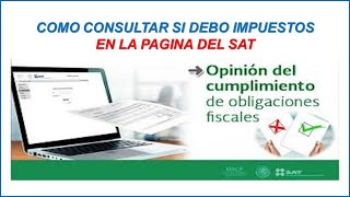 COMO CONSULTAR SI DEBO IMPUESTOS EN EL SAT 2024 [upl. by Garv377]