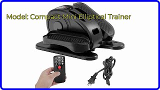 REVIEW 2024 Model Compact Mini Elliptical Trainer ESSENTIAL details [upl. by Colas897]