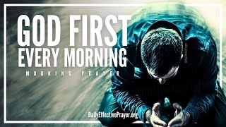 When You Keep God First He Will Fight For You amp Strengthen You  A Blessed Morning Prayer [upl. by Kristi]