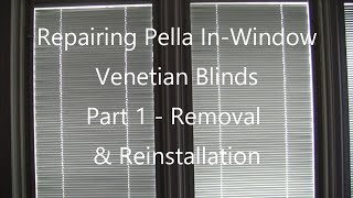 Pella In Window Blinds Repair Part 1 [upl. by Ydnal]