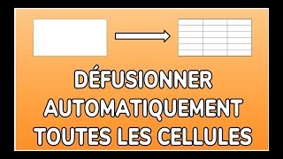 DÉFUSIONNER TOUTES LES CELLULES EN VBA  DOCTEUR EXCEL [upl. by Tabshey]