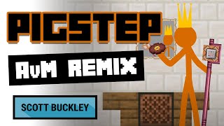 Pigstep AvM Remix  Music from Animation vs Minecraft Ep 25 [upl. by Daffie]