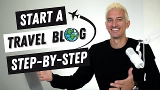 How to Start a Travel Blog StepbyStep Tutorial for Beginners [upl. by Sucrad]