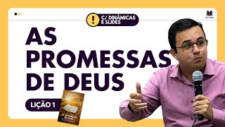 Lição 1  As Promessas de Deus  com DINÂMICAS e SLIDES  EBD  Adultos [upl. by Ailecra]