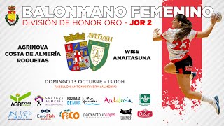 DHO Jornada 2  Agrinova Costa de Almería Roquetas vs Wise Anaitasuna [upl. by Yspyg180]