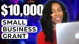 10000 SMALL BUSINESS GRANT YOU CAN APPLY FOR RIGHT NOW [upl. by Frank372]