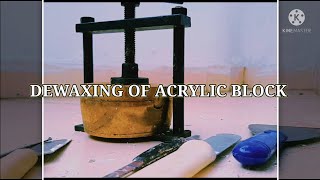 Dewaxing of acrylic block [upl. by Mayworm]