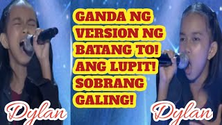 DYLAN  NEW VERSION SONG  TAWAG NG TANGHALAN KIDS  SHOWTIME [upl. by Edualc]