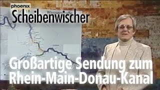 Scheibenwischer Sendung zum Rhein Main Donau Kanal [upl. by Varipapa391]