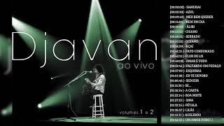 Djavan Ao Vivo Volume 1 e 2  CD Completo HD [upl. by Horwath322]