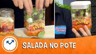 COMO FAZER SALADA NO POTE com Gourmet Network  Saúde na Rotina [upl. by Alyse]