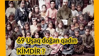 69 uşaq doğan qadın TARİXƏ DÜŞDÜ [upl. by Blase593]