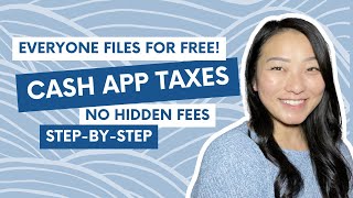 FREE FOR ALL FILINGS NO HIDDEN FEES File Your Taxes for FREE with Cash App Taxes [upl. by Semajwerdna]