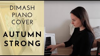 Dimash Late Autumn  Autumn strong  Piano cover by Olga Popova  Димаш Кудайберген quotПоздняя осеньquot [upl. by Raeann221]