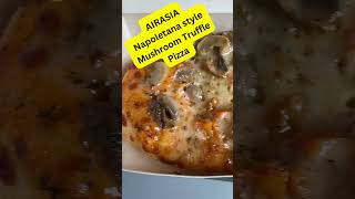 Airasia NEW Napoletana style Mushroom Truffle Pizza shorts food fyp [upl. by Laird]